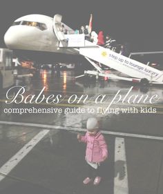 Babes on a Plane...my guide to flying with kids!This is the best guide to flying with young children I've ever seen! This mom is a pro! Flying With Preschoolers Tips, Travel With Toddler On A Plane, Toddler Airplane Travel, Flying While Pregnant, Baby On Plane, Air Plane Travel With Toddler, Road Trip Necessities, Flying With A Toddler, Flying With Kids