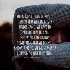 a person wrapped up in a blanket with the words, when god allows things to happen that we can never understand