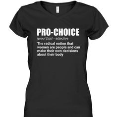 Show your support for women, equality, feminism and pro-choice. Pro choice feminist women's rights and reproductive freedom statement. Women Feminist, Reproductive Rights, Women's Rights, Womens Rights, Strong Women, V Neck T Shirt, V Neck, For Women, T Shirt