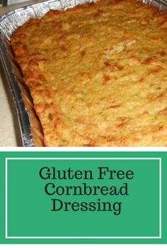 gluten free cornbread dressing in a pan with the words gluten free cornbread dressing