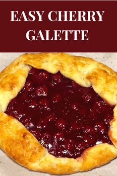 Easy Cherry Galette Cherry Gallette Recipe Easy, Cherry Galette Easy, Cherry Galette Recipe, Canned Tart Cherry Recipes, Galette Recipe Desserts, Dessert Cobbler, Fruit Galette Recipe, Cherry Galette, Galette Recipes