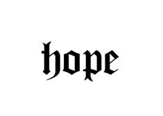 the word hope written in black ink on a white background with an ornate font that says hope