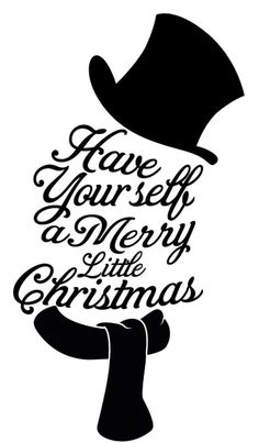 a black and white silhouette of a hat with the words have yourself merry christmas