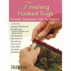 the cover of finishing hooked rugs favorite techniques from the experts by stephanie albers