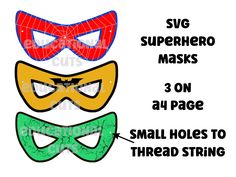 three masks with the words svg superhero masks 3 on all page small holes to thread