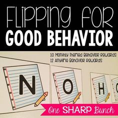 a poster that says flipping for good behavior with pencils and paper on the back