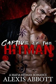 the cover for captive of the hitman, featuring a shirtless man with tattoos on his chest