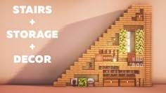 a house made out of bricks with the words stairs and storage decor above it