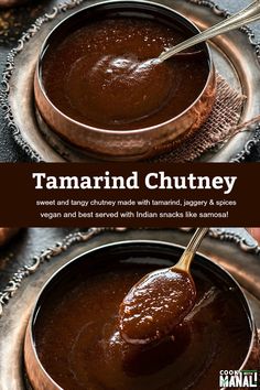 two bowls filled with chocolate pudding on top of a metal tray, and the words tamarind chutney above them