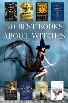 the book cover for 50 best books about witches with an image of a woman in a witch costume