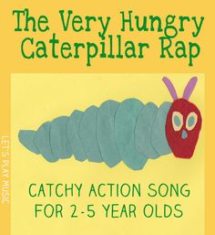 the very hungry caterpillar rapp is featured in this children's book