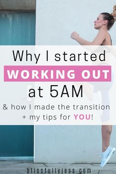 a woman jumping in the air with text overlay saying why i started working out at 5am and how i made the transition + my tips for you