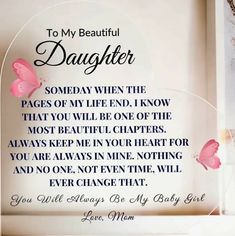 a glass plaque with the words to my beautiful daughter written in black and pink on it