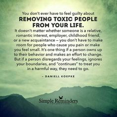 a quote from danielle kople about removing toxic people from your life, with mountains in the background