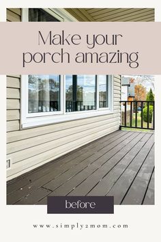 a porch with the words make your porch amazing