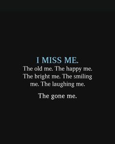 the quote for i miss me on a black background