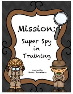 a sign that says mission super spy in training with two people wearing hats and trenchcoats