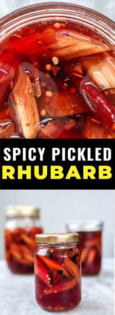 pickled rhubars in a jar with text overlay that reads spicy pickled rhubar