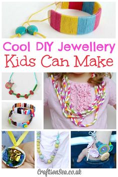 collage of different jewelry items with text overlay that says cool diy jewelry kids can make