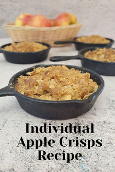 apple crisps baked in mini cast iron skillets on a countertop and a basket of apples in the background Betty Crocker Apple Crisp, Apple Crisp With Oats, Apple Crisp No Oats, Apple Crisp Without Oats, Apple Crisp Pie, Best Apple Crisp Recipe, Crisp Recipes, Apple Crisp Cheesecake, Caramel Apple Crisp