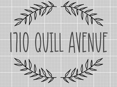 the words'100 quill avenue'written in black ink on a gray background