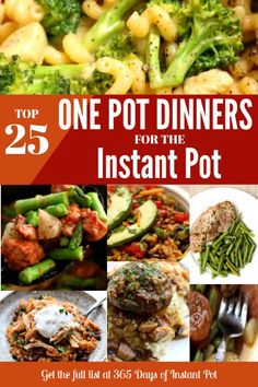 the cover of 25 one pot dinners for the instant pot is shown with pictures of different foods