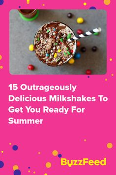 a book cover with the title 15 outageously delicious milkshakes to get you ready for summer