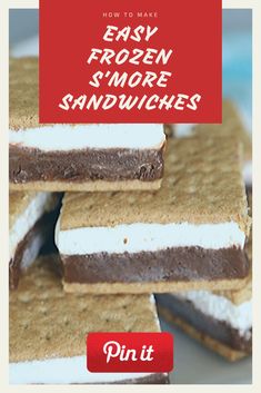 some cookies and marshmallows are stacked on top of each other with the words, how to make easy frozen s'more sandwiches