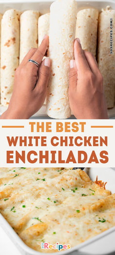 the best white chicken enchiladas are made with tortillas and cheese