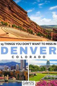 the denver colorado skyline with text overlay that reads 15 things you don't want to miss in denver