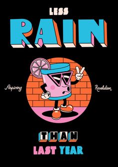 a poster with the words less rain and an image of a pink ice cream cup