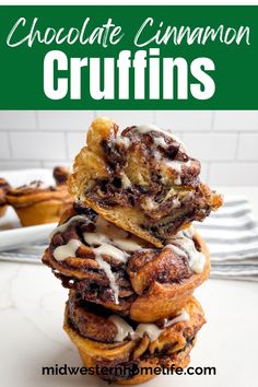 chocolate cinnamon cruffles stacked on top of each other with the title above it