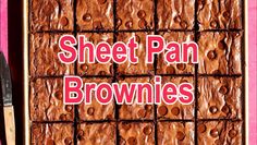 chocolate sheet pan brownies with text overlay that reads, sheet pan brownies