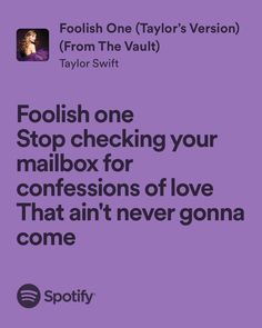 a purple poster with the words foolish one stop checking your mailbox for confusion of love that's never gone come