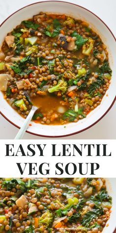 two bowls filled with lentil and vegetables next to the words easy lentil veg soup