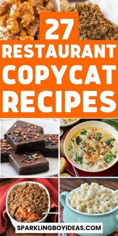 several different images with the words 27 restaurant copycat recipes in orange overlays