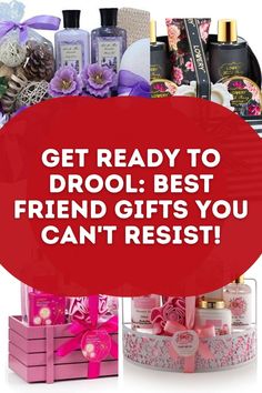 the words get ready to drool best friend gifts you can't resist