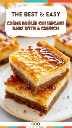 the best and easy creme brule cheesecake bars with a crunch