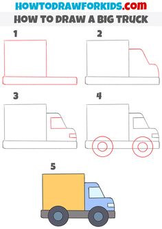 how to draw a big truck for kids with easy step - by - step instructions