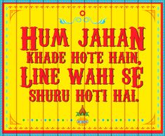 a poster with the words hum jahan khade hote hahn line wahi so shuu hoti hai