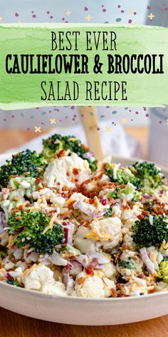 the best ever cauliflower and broccoli salad recipe