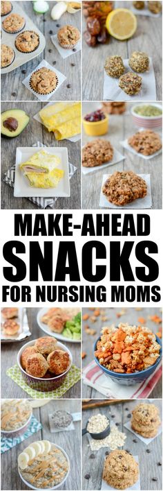 the cover of make - ahead snacks for nursing moms, including cookies and muffins