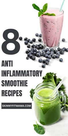 the 8 anti - flamatory smoothie recipes