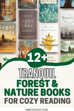 books with text that reads, 12 tranquil forest and nature books for cozy reading