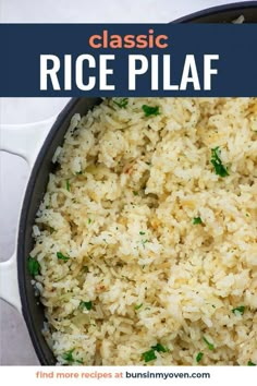 a close up of rice in a pan with the words classic rice pilaf