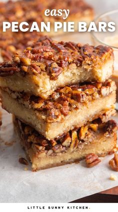 pecan pie bars stacked on top of each other with text overlay that reads easy pecan pie bars