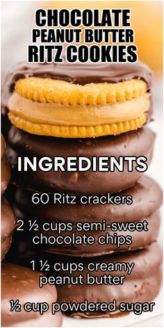 chocolate peanut butter ritz cookies are stacked on top of each other with the words ingredients