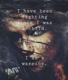 Domestic Survivor Tattoo Ideas, Survivor Wallpaper, Abused Women Quotes, Gods Healing, Womens Circle, Survivor Tattoo, I Am A Warrior, I Was A Child, Survival Quotes