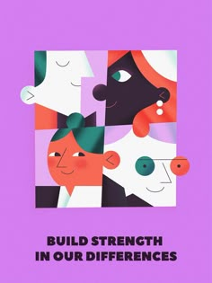 a poster with the words build strength in our differences on it's purple background