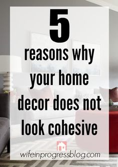 a living room filled with furniture and the words 5 reasons why your home decor does not look expensive